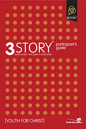 3Story Participant's Guide: Preparing for a Lifestyle of Evangelism (9780310273745) by Rahn, Dave; Youth For Christ