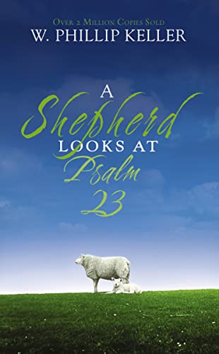 9780310274414: A Shepherd Looks at Psalm 23