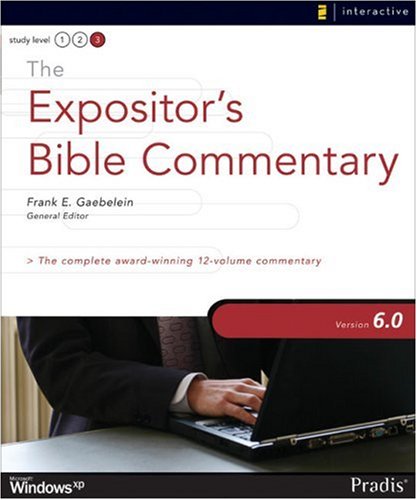 9780310274490: The Expositor's Bible Commentary 6.0 for Windows: The Complete Award-Winning 12-Volume Commentary