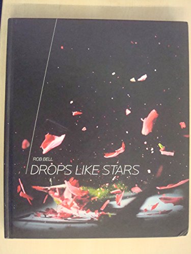 Imagen de archivo de Drops Like Stars : A Few Thoughts on Creativity and Suffering a la venta por Better World Books