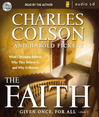 Imagen de archivo de The Faith: What Christians Believe, Why They Believe It, and Why It Matters a la venta por Half Price Books Inc.