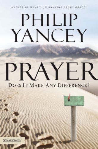 9780310276296: Prayer: Does It Make Any Difference?