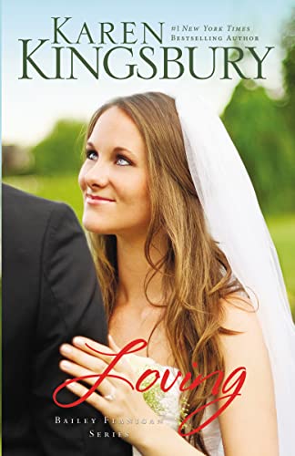 Stock image for Loving (Bailey Flanigan Series) [Paperback] Kingsbury, Karen for sale by Bank of Books