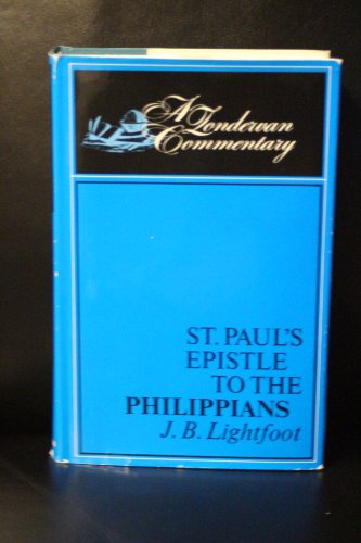 Beispielbild fr St. Paul's Epistle to the Philippians (A Revised Text with Introduction, Notes and Dissertations zum Verkauf von Hudson's Bookstore