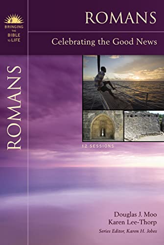 9780310276524: Romans: Celebrating the Good News (Bringing the Bible to Life)