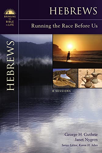 Stock image for Hebrews: Running the Race Before Us (Bringing the Bible to Life) for sale by BooksRun
