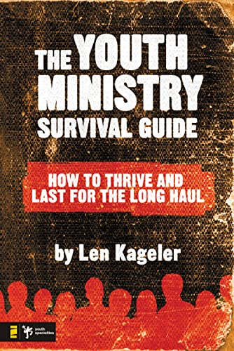 9780310276630: The Youth Ministry Survival Guide: How to Thrive and Last for the Long Haul (Youth Specialties (Paperback))