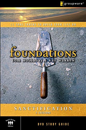 Imagen de archivo de The Sanctification Study Guide: 11 Core Truths to Build Your Life On (Foundations) a la venta por SecondSale