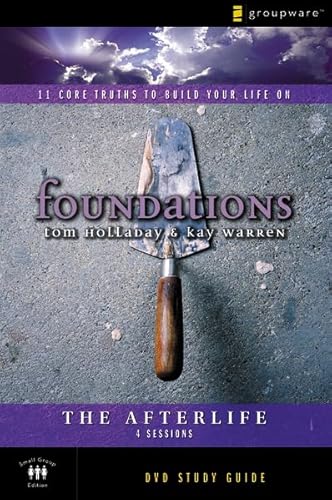 Imagen de archivo de The Afterlife Study Guide: 11 Core Truths to Build Your Life On (Foundations) a la venta por The Book Cellar, LLC