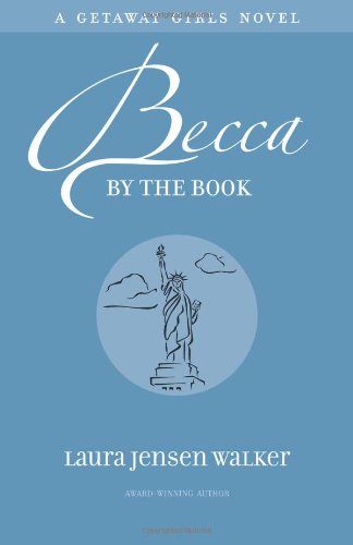Becca by the Book (Getaway Girls) - Walker, Laura Jensen