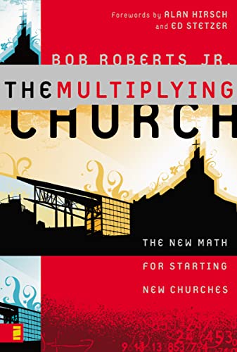 Beispielbild fr The Multiplying Church : The New Math for Starting New Churches zum Verkauf von Better World Books