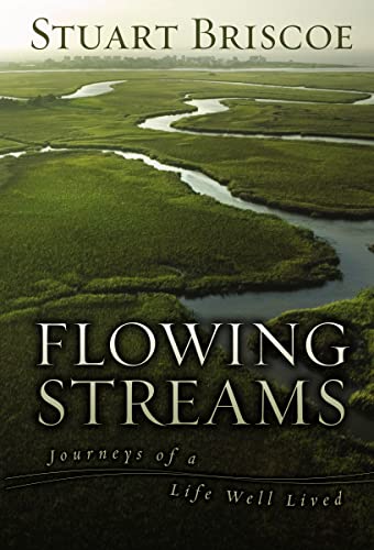 Beispielbild fr Flowing Streams : Journeys of a Life Well Lived zum Verkauf von Better World Books