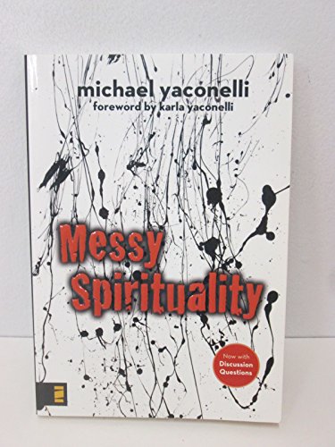 9780310277309: Messy Spirituality