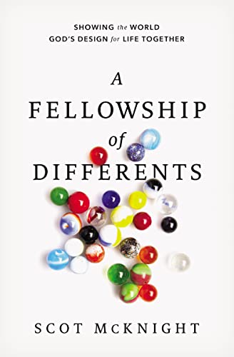 9780310277675: A Fellowship of Differents: Showing the World God's Design for Life Together