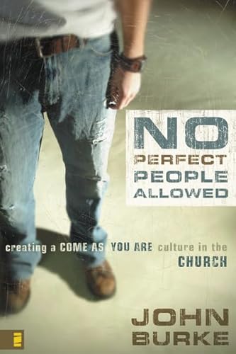 Imagen de archivo de No Perfect People Allowed with DVD: Creating a Come as You Are Culture in the Church a la venta por SecondSale