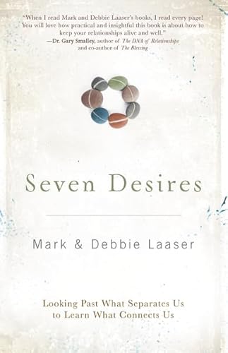 The Seven Desires of Every Heart (9780310278160) by Laaser, Mark; Laaser, Debra