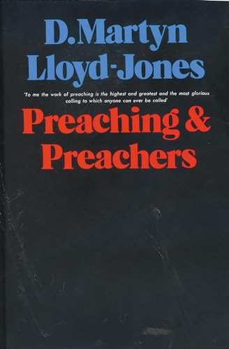 Stock image for Preaching & Preachers for sale by Ozark Book Peddler