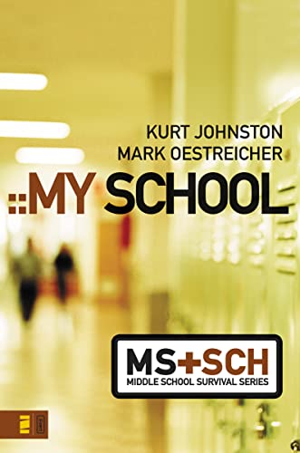 9780310278825: My School (Middle School Survival Series)