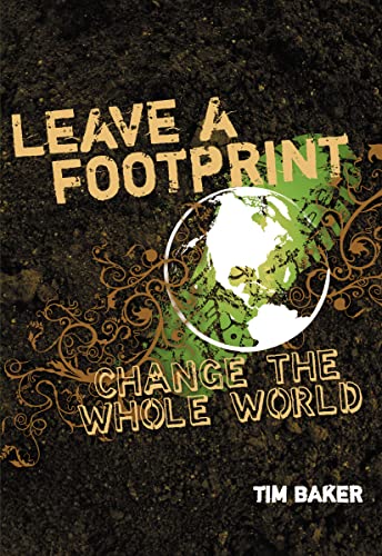 Stock image for Leave a Footprint Change the Whole World for sale by Better World Books