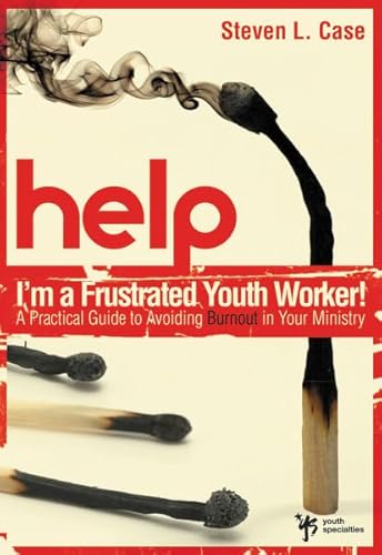 Stock image for Help! I'm a Frustrated Youth Worker!: A Practical Guide to Avoiding Burnout in Your Ministry for sale by ThriftBooks-Atlanta