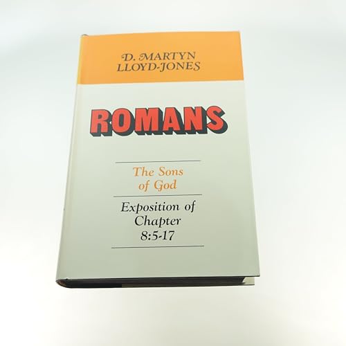 Romans: The Sons of God, Exposition of Chapter 8: 5-17