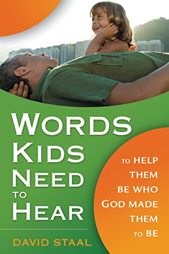 Stock image for Words Kids Need to Hear: To Help Them Be Who God Made Them to Be for sale by SecondSale