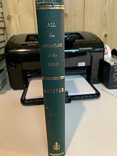 9780310281009: All the Miracles of the Bible