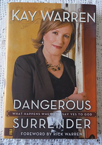 Beispielbild fr Dangerous Surrender : What Happens When You Say Yes to God zum Verkauf von Better World Books