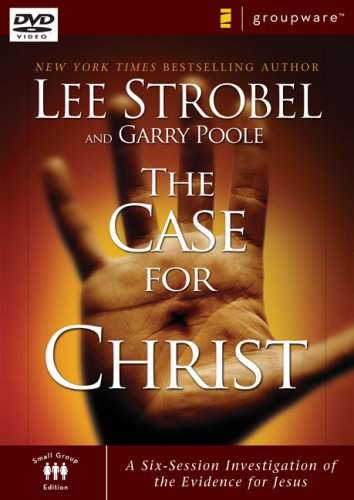 Stock image for The Case for Christ: A Six-Session Investigation of the Evidence for Jesus for sale by Goodwill Books