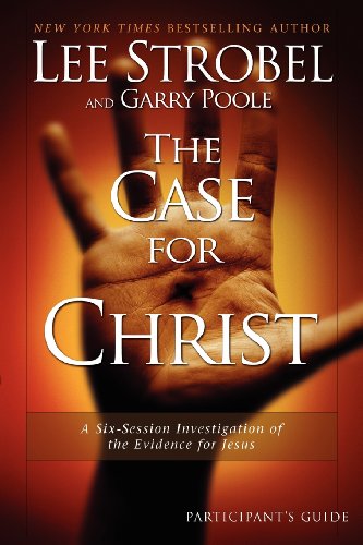 Imagen de archivo de The Case for Christ Participant's Guide: A Six-Session Investigation of the Evidence for Jesus a la venta por Gulf Coast Books