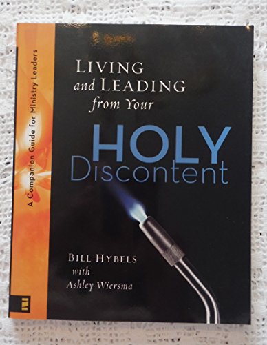 9780310282907: Living and Leading from Your Holy Discontent: A Companion Guide for Ministry Leaders