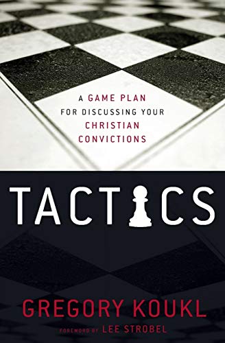 Beispielbild fr Tactics : A Game Plan for Discussing Your Christian Convictions zum Verkauf von Better World Books