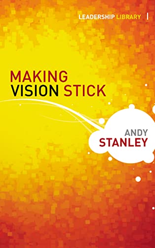 Beispielbild fr Making Vision Stick (Leadership Library) zum Verkauf von Wonder Book