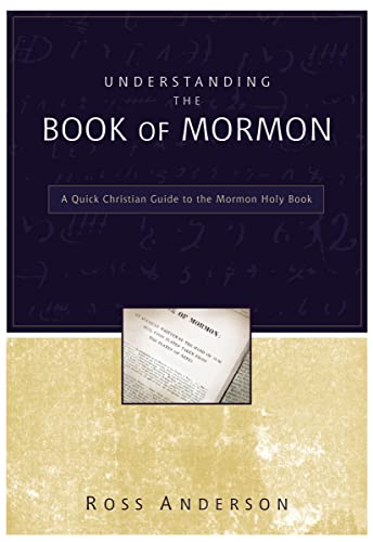 Stock image for Understanding the Book of Mormon: A Quick Christian Guide to the Mormon Holy Book for sale by Jenson Books Inc