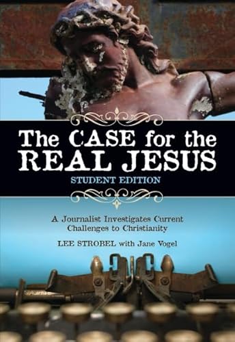 Imagen de archivo de The Case for the Real Jesus---Student Edition: A Journalist Investigates Current Challenges to Christianity (Invert) a la venta por Half Price Books Inc.