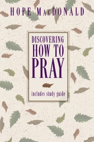 Stock image for Discovering How to Pray for sale by Gulf Coast Books