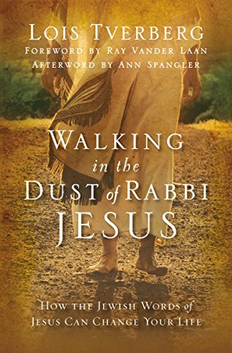 Stock image for Walking in the Dust of Rabbi Jesus: How the Jewish Words of Jesus Can Change Your Life for sale by Your Online Bookstore