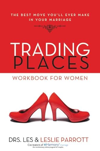 Beispielbild fr Trading Places Workbook for Women: The Best Move You'll Ever Make in Your Marriage zum Verkauf von Wonder Book