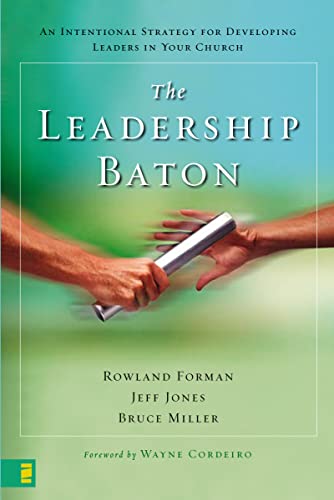 9780310284802: The Leadership Baton: An Intentional Strategy for Developing Leaders in Your Church