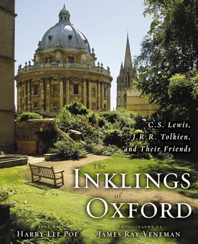 Stock image for The Inklings of Oxford: C.S. Lewis, J.R.R. Tolkien, and Their Friends for sale by Windows Booksellers