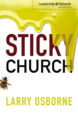 Beispielbild fr Sticky Church (Leadership Network Innovation Series) zum Verkauf von SecondSale