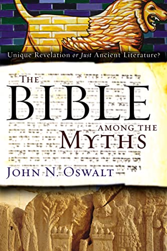 Beispielbild fr The Bible among the Myths: Unique Revelation or Just Ancient Literature? zum Verkauf von HPB-Red