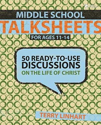 9780310285533: Middle School Talksheets: 50 Ready-to-Use Discussions on the Life of Christ