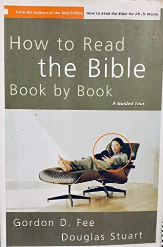 Stock image for How to Read the Bible Book by Book: A Guided Tour for sale by ThriftBooks-Dallas