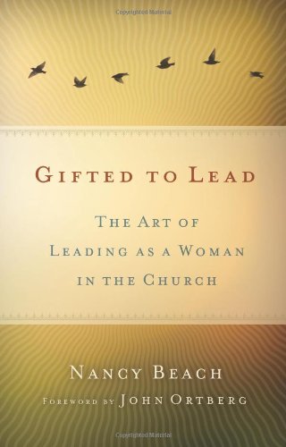 Beispielbild fr Gifted to Lead: The Art of Leading as a Woman in the Church zum Verkauf von Wonder Book
