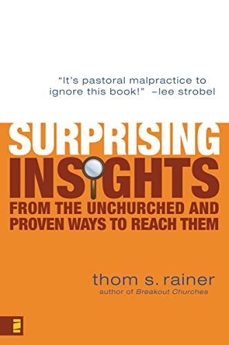 Beispielbild fr Surprising Insights from the Unchurched and Proven Ways to Reach Them zum Verkauf von Wonder Book