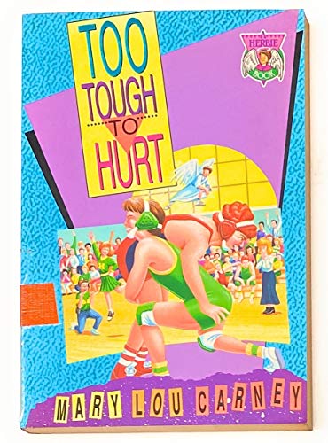 Too Tough to Hurt (9780310286219) by Carney, Mary Lou