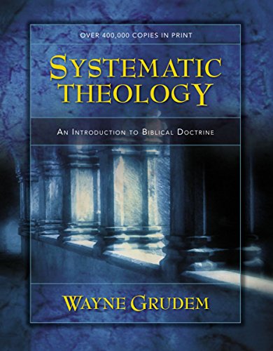 Beispielbild fr Systematic Theology: An Introduction to Biblical Doctrine zum Verkauf von BooksRun