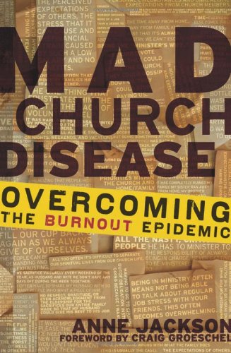 Beispielbild fr Mad Church Disease: Overcoming the Burnout Epidemic zum Verkauf von Orion Tech