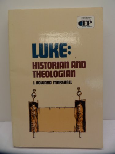 Imagen de archivo de Luke : Historian and Theologian (New Testament Profiles) a la venta por Better World Books: West